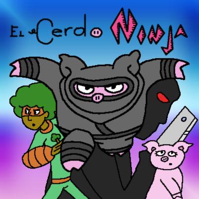 El Cerdo Ninja