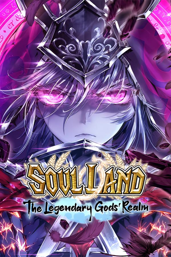 Soul Land: The Legendary Gods' Realm (Official)