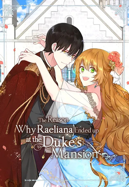 The Reason Why Raeliana Ended up at the Duke's Mansion