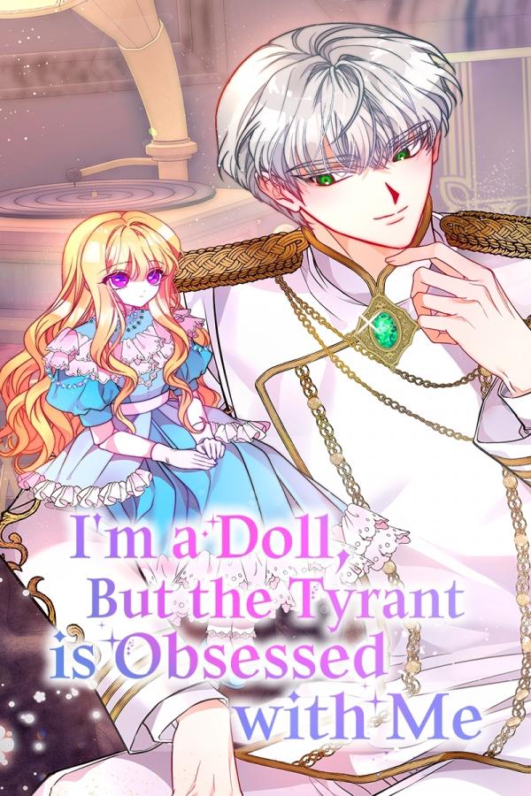 I'm a Doll, but the Tyrant Is Obsessed With Me [Official]