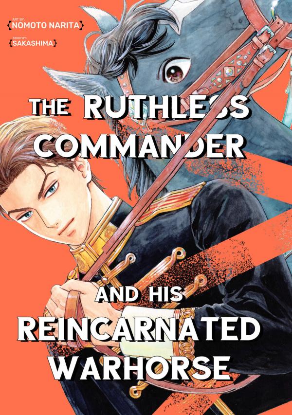 The Ruthless Commander and His Reincarnated Warhorse [Official]