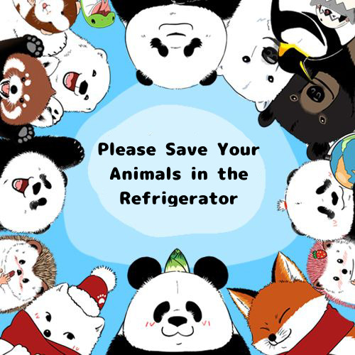 Please Save Your Animals in the Refrigerator