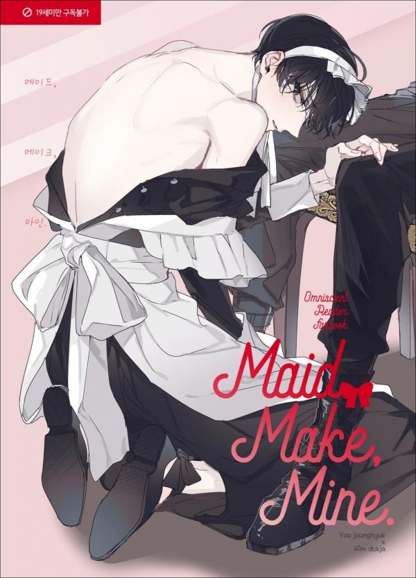 Maid, Make, Mine. 🔞